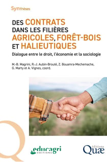 Des contrats dans les filières agricoles, forêt-bois et halieutiques : Dialogue entre le droit, l'économie et la sociologie