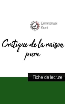 Critique de la raison pure de Kant : fiche de lecture et analyse complète de l'oeuvre