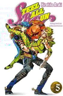 Jojo's bizarre adventure - saison 7 - steel ball run Tome 5