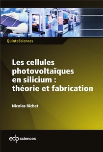 Les cellules solaires en silicium - théorie et fabrication