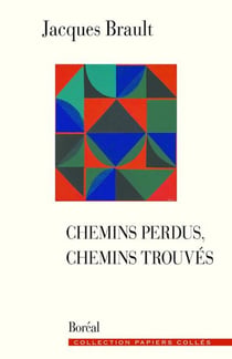 Chemins perdus, chemins trouvés