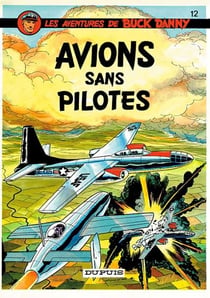 Les aventures de Buck Danny Tome 12 : avions sans pilotes