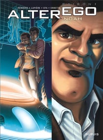 Alter ego Tome 2 - Noah