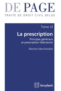 Traité de droit civil belge Tome 6 - la prescription