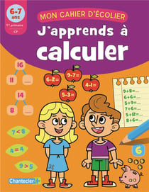 Mon cahier d'écolier : j'apprends à calculer