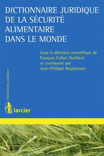 Dictionnaire juridique de la sécurité alimentaire dans le monde