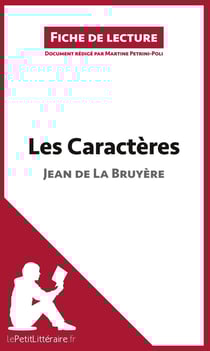 Fiche de lecture : les caractères de Jean de La Bruyère - analyse complète de l'oeuvre et résumé