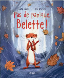 Pas de panique, Belette!
