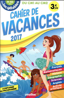 Les incollables - cahier de vacances - du cm1 au cm2 (édition 2017)