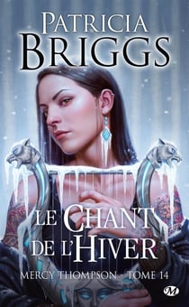 Mercy Thompson Tome 14 : Le Chant de l'hiver