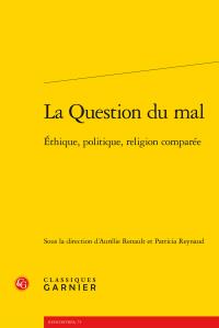 La question du mal - éthique, politique, religion comparée
