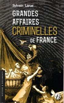 Grandes affaires criminelles de France