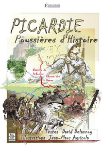 Picardie - poussières d'histoire