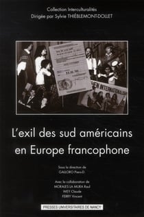 L'exil des sud-américains en Europe francophone