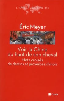 Voir la chine du haut de son cheval