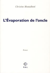 L'évaporation de l'oncle
