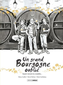 Un grand Bourgogne oublié Tome 2 : quand viennent les cicadelles