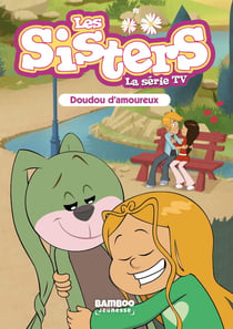 Les Sisters, la série TV Tome 40 : doudou d'amoureux