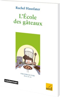 Parcours lecture : l'école des gâteaux, de Rachel Hausfater - CM1 - fichier ressources + 6 albums