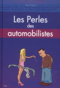 Les perles des automobilistes