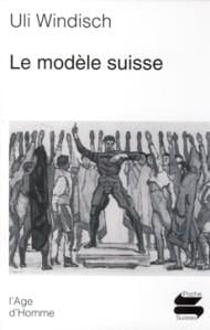 Le modele suisse