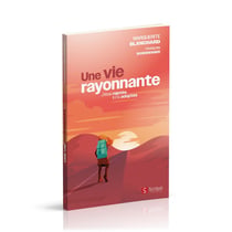 Une vie rayonnante : J'étais rejetée, il m'a adoptée