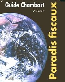 Le guide des paradis fiscaux (8e édition)