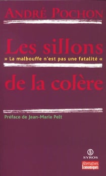 Les sillons de la colere - la malbouffe n'est pas une fatalite