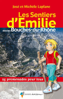 Les sentiers d'emilie dans les bouches-du-rhône