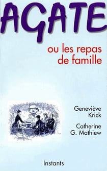 Agate ou les repas de famille