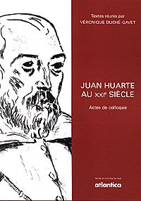 Actes de colloque - juan huarte au xxi siecle
