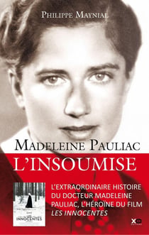 Madeleine Pauliac - l'insoumise