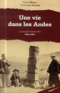 Une Vie Dans Les Andes