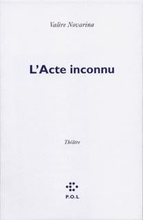 L'acte inconnu