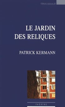 Le jardin des reliques
