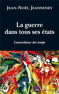 Concordance des temps Tome 2 - la guerre dans tous ses états