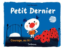 Petit dernier - courage au lit !