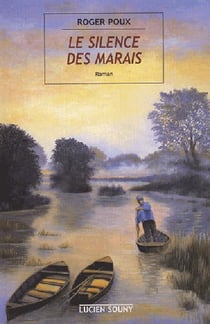 Silence des marais (le)