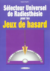 Selecteur universel de radiesthesie pour les jeux de hasard