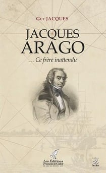 Jacques Arago... ce frère inattendu