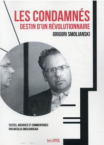 Les condamnés : destin d'un révolutionnaire