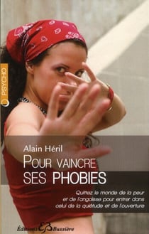 Pour vaincre ses phobies