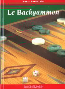 Le backgammon : strategies et tactiques