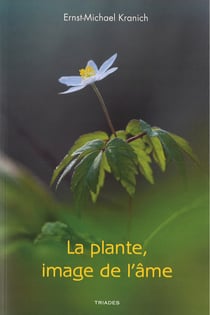 La plante, image de l'âme : métamorphoses phiysionimoques