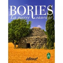 Bories : la pierre sauvage