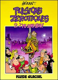Pulsions zerotiques t2 j'me sens seul !