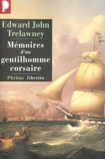 Mémoires d'un gentilhomme corsaire - de Madagascar aux Philippines 1805-1815