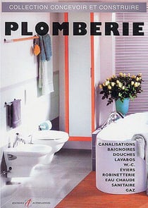 Plomberie - canalisations, sanitaires, gaz, eau chaude, bruits (EDITION 2003)