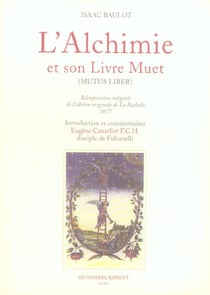 L'alchimie et son livre muet (mutus liber)