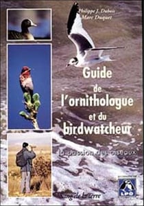 Le guide de l'ornithologie et du birdwatcheur